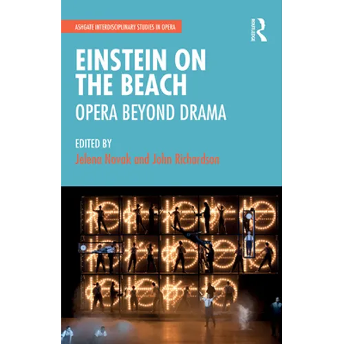 Einstein on the Beach: Opera Beyond Drama