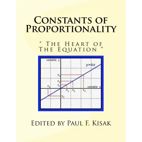 Constants of Proportionality: " The Heart of The Equation "