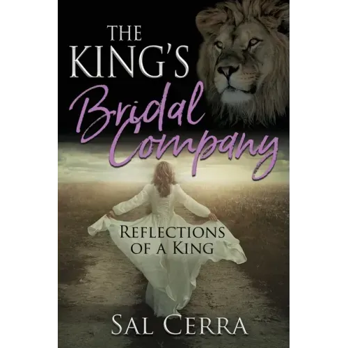 The King's Bridal Company: Reflections of a King