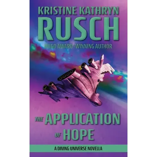 The Application of Hope: A Diving Universe Novella