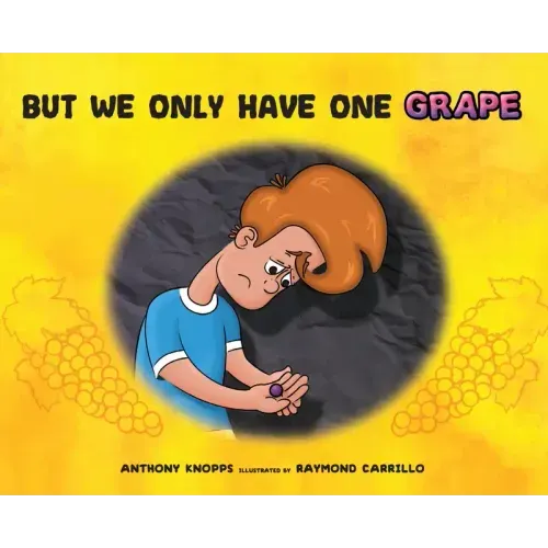 But We Only Have One Grape
