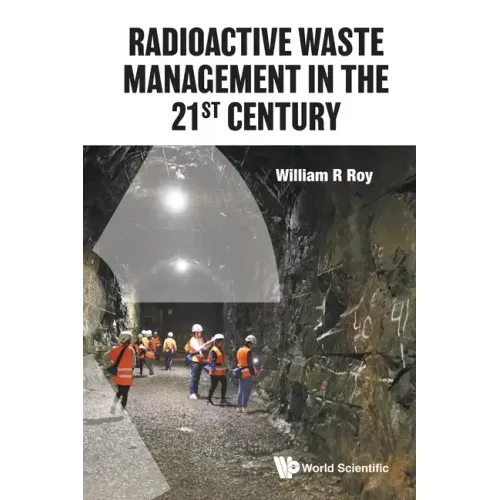 Radioactive Waste Management in the 21st Century