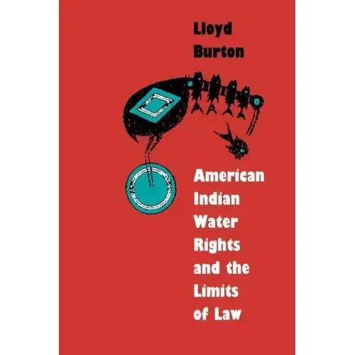 American Indian Water Rights and the Limits of Law