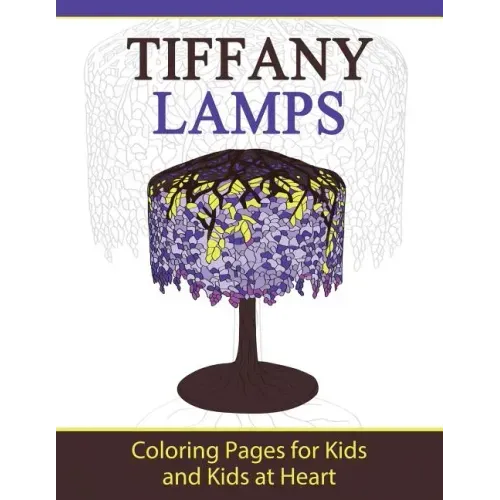 Tiffany Lamps: Coloring Pages for Kids and Kids at Heart
