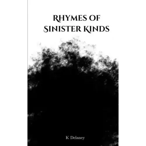 Rhymes of Sinister Kinds