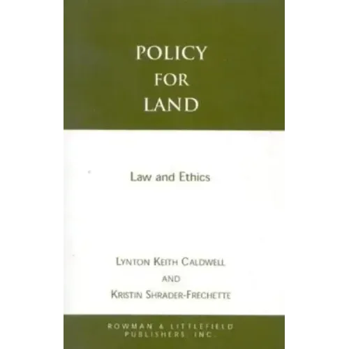 Policy for Land: Law and Ethics