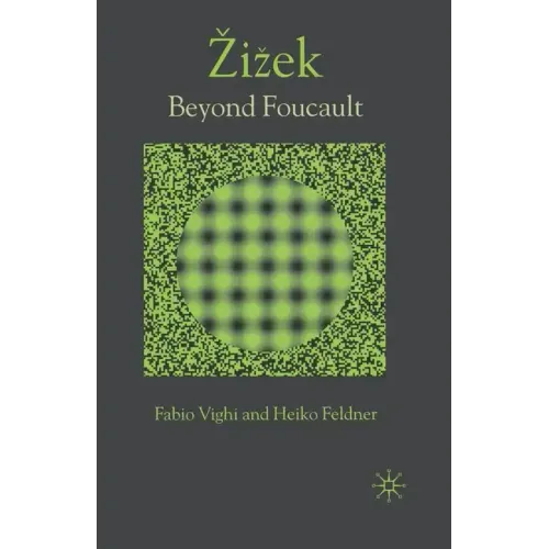 Zizek: Beyond Foucault