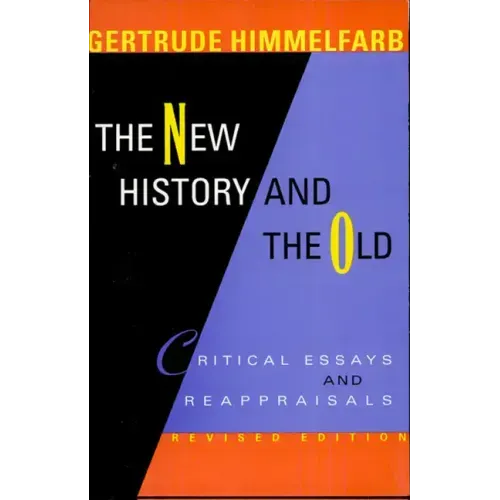 The New History and the Old: Critical Essays and Reappraisals, Revised Edition