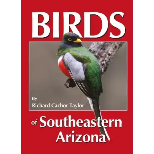 Birds of Southeastern Arizona