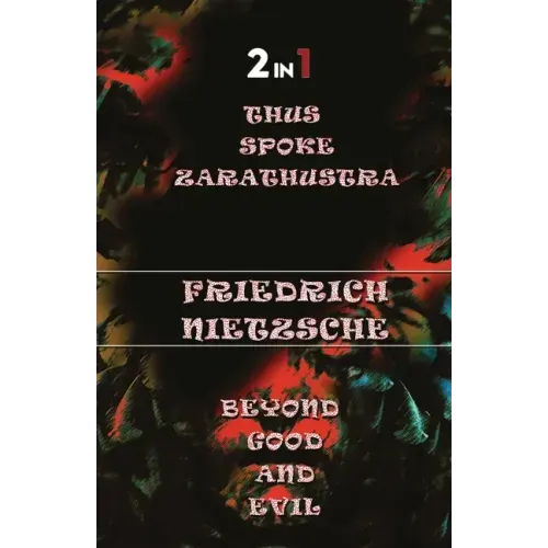 Thus Spoke Zarathustra & Beyong Good And Evil (2In1)