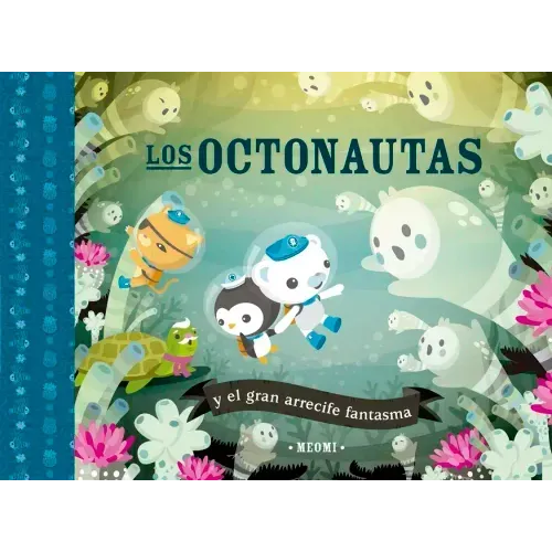 Octonautas Y El Gran Arrecife Fantasma, Los