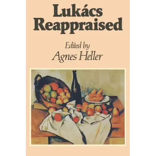 Lukács Reappraised