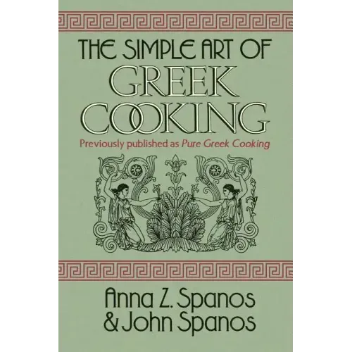The Simple Art of Greek Cooking