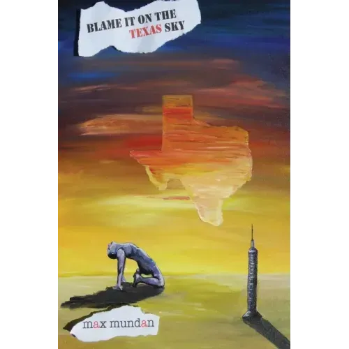 Blame it on the Texas Sky