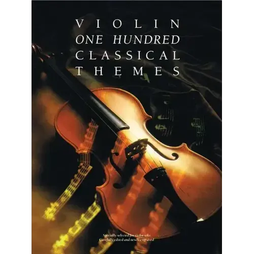100 Classical Themes for Violin