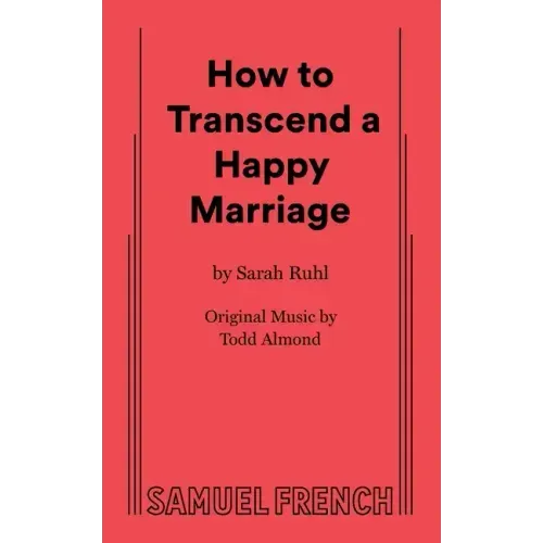 How to Transcend a Happy Marriage