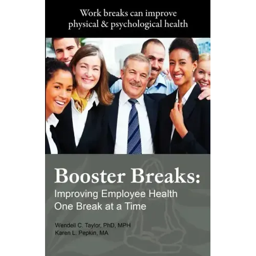 Booster Breaks: Improving Employee Health One Break at a Time