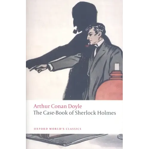 The Case-Book of Sherlock Holmes