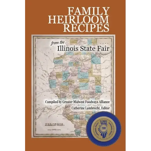 Family Heirloom Recipes from the Illinois State Fair