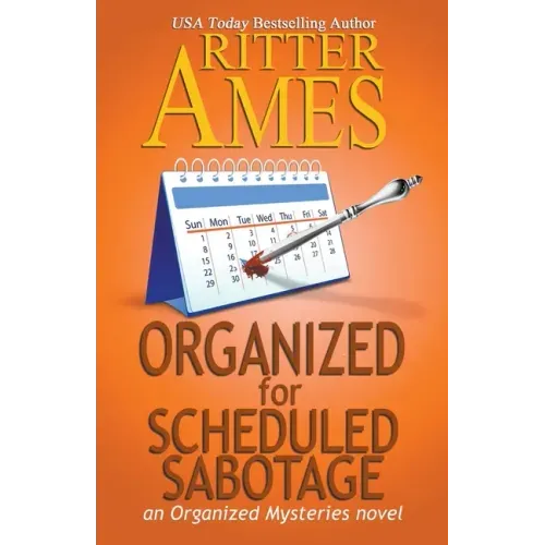 Organized for Scheduled Sabotage
