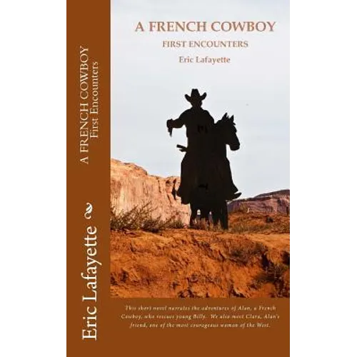 A French Cowboy: First encounters
