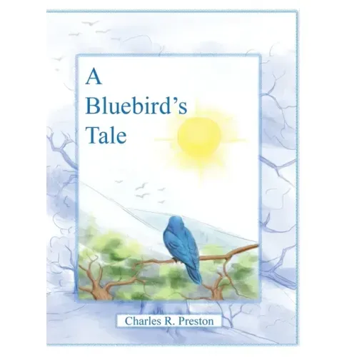 A Bluebird's Tale