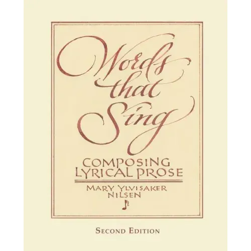 Words that Sing: Composing Lyrical Prose: 2nd Edition