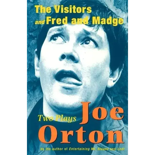 The Visitors and Fred and Madge: Two Plays