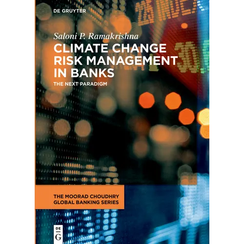Climate Change Risk Management in Banks: The Next Paradigm