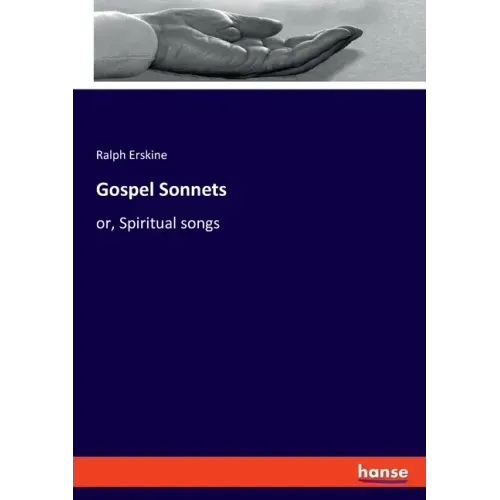 Gospel Sonnets: or, Spiritual songs