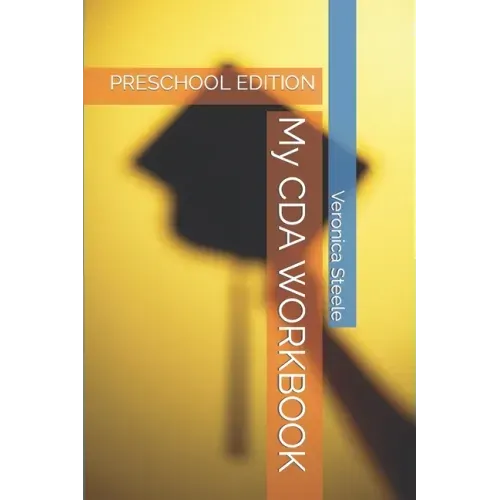 My CDA WORKBOOK: Preschool Edition