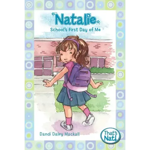 Natalie: School's First Day of Me