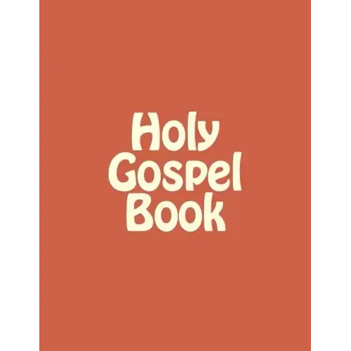 Holy Gospel Book: Sunday & Feastday Gospel Readings