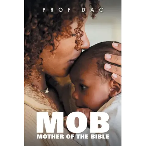 Mob: Mother of the Bible