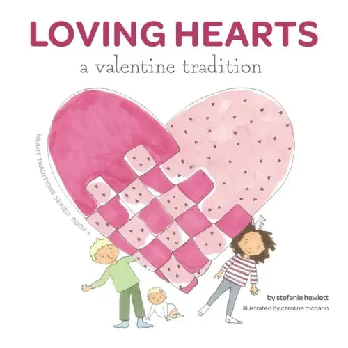 Loving Hearts: A Valentine Tradition