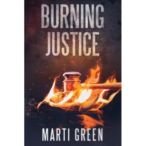 Burning Justice