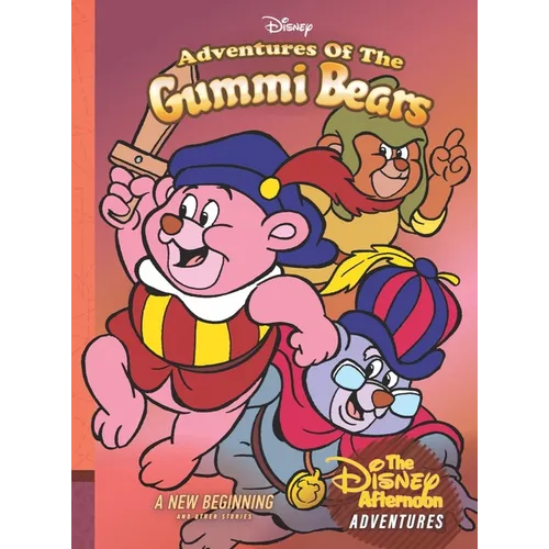 Adventures of the Gummi Bears: A New Beginning: Disney Afternoon Adventures Vol. 4