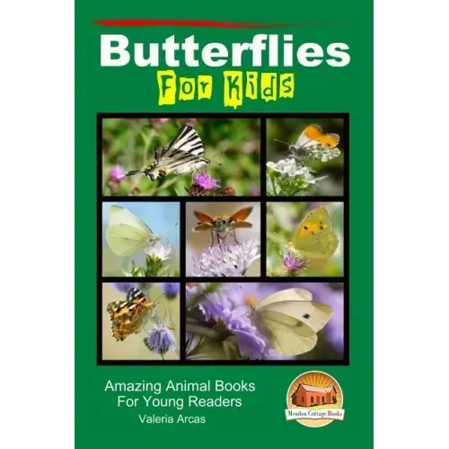 Butterflies For Kids - Amazing Animal Books For Young Readers