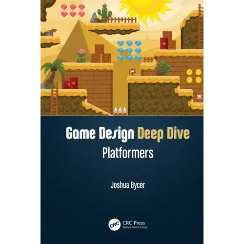 Game Design Deep Dive: Platformers