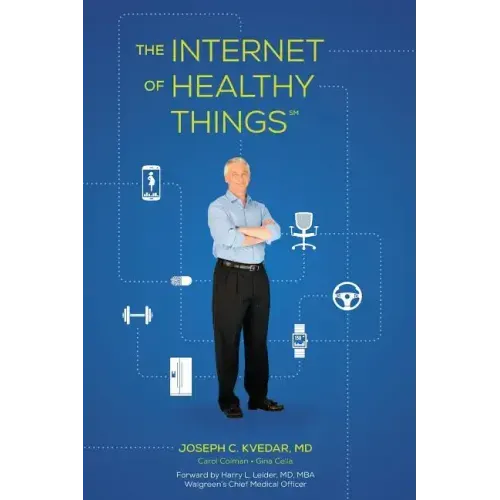 The Internet of Healthy Things