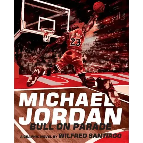 Michael Jordan: Bull on Parade