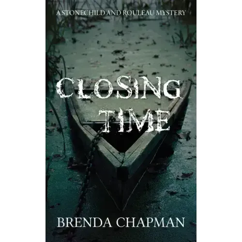 Closing Time: A Stonechild and Rouleau Mystery