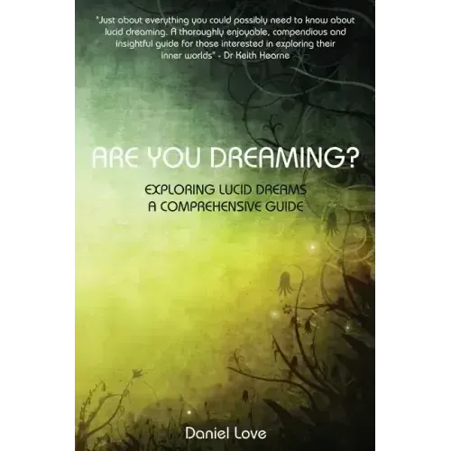 Are You Dreaming?: Exploring Lucid Dreams: A Comprehensive Guide