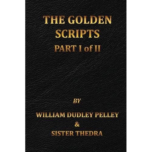 The Golden Scripts Part I of II