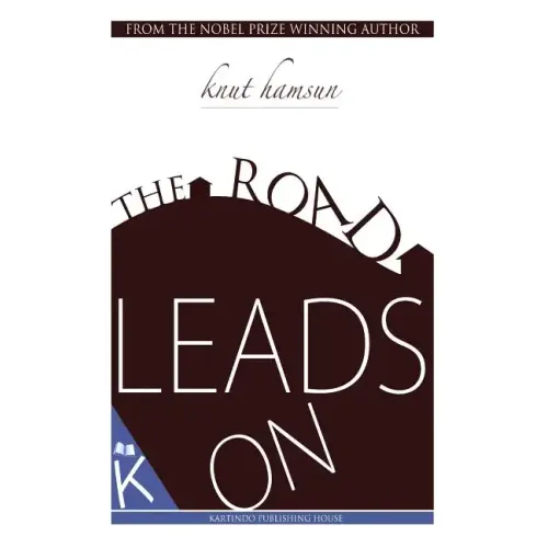 The Road Leads On