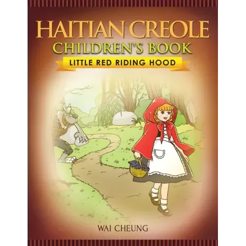 Haitian Creole Children's Book: Little Red Riding Hood