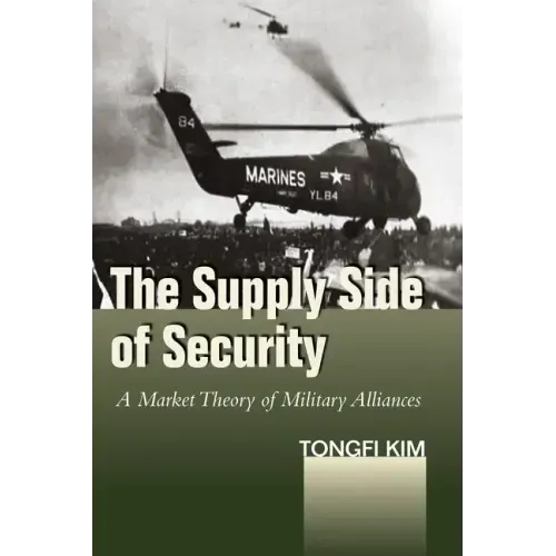 The Supply Side of Security: A Market Theory of Military Alliances