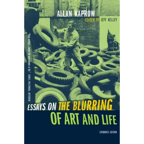 Essays on the Blurring of Art and Life