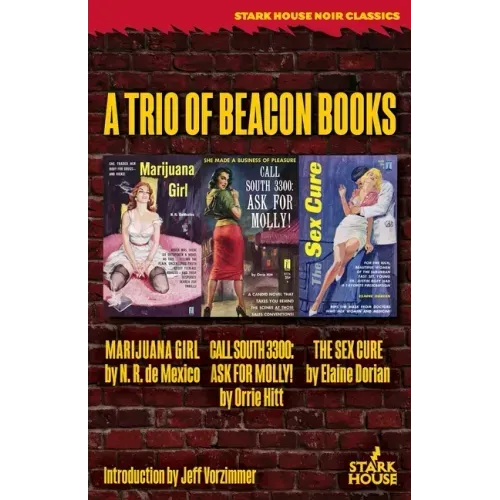Marijuana Girl / Call South 3300: Ask for Molly! / The Sex Cure: A Trio of Beacon Books