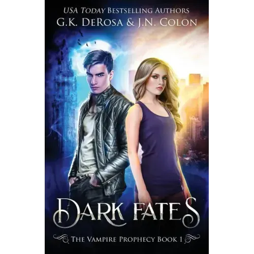 Dark Fates: The Vampire Prophecy Book 1